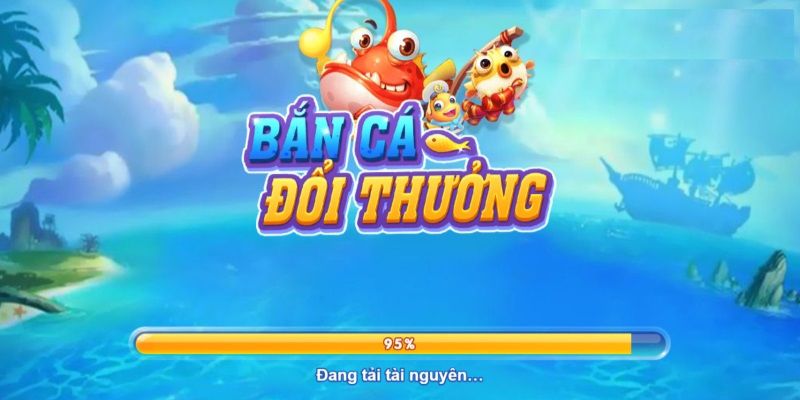 bắn cá đổi thưởng